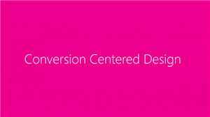 I 7 principi fondamentali del Conversion Centered Design